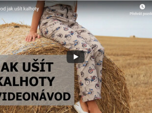 Video návod jak uší kalhoty