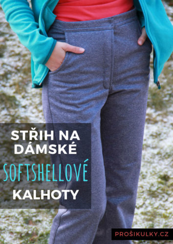 Střih + návod na dámské softshellové kalhoty