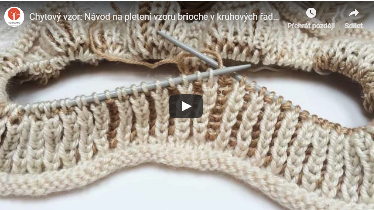 Video návod na pletení - chytový patent (brioche) v kruhových řadách