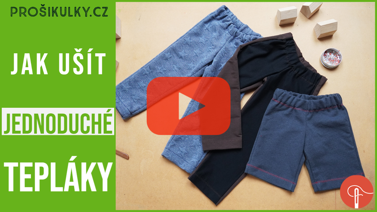 Jak ušít jednoduché základní tepláky BASIC (video návod)