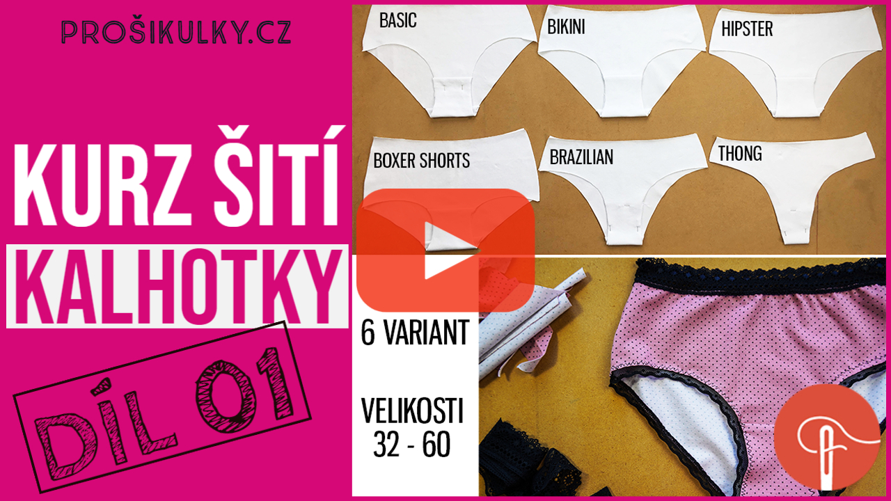 Kurz šití - Jak ušít kalhotky (01 - úvod)