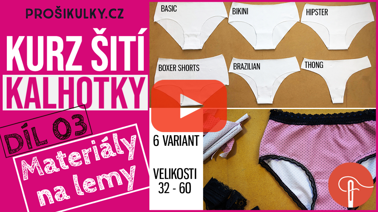 Kurz šití - Jak ušít kalhotky (03 - materiály na lemy)