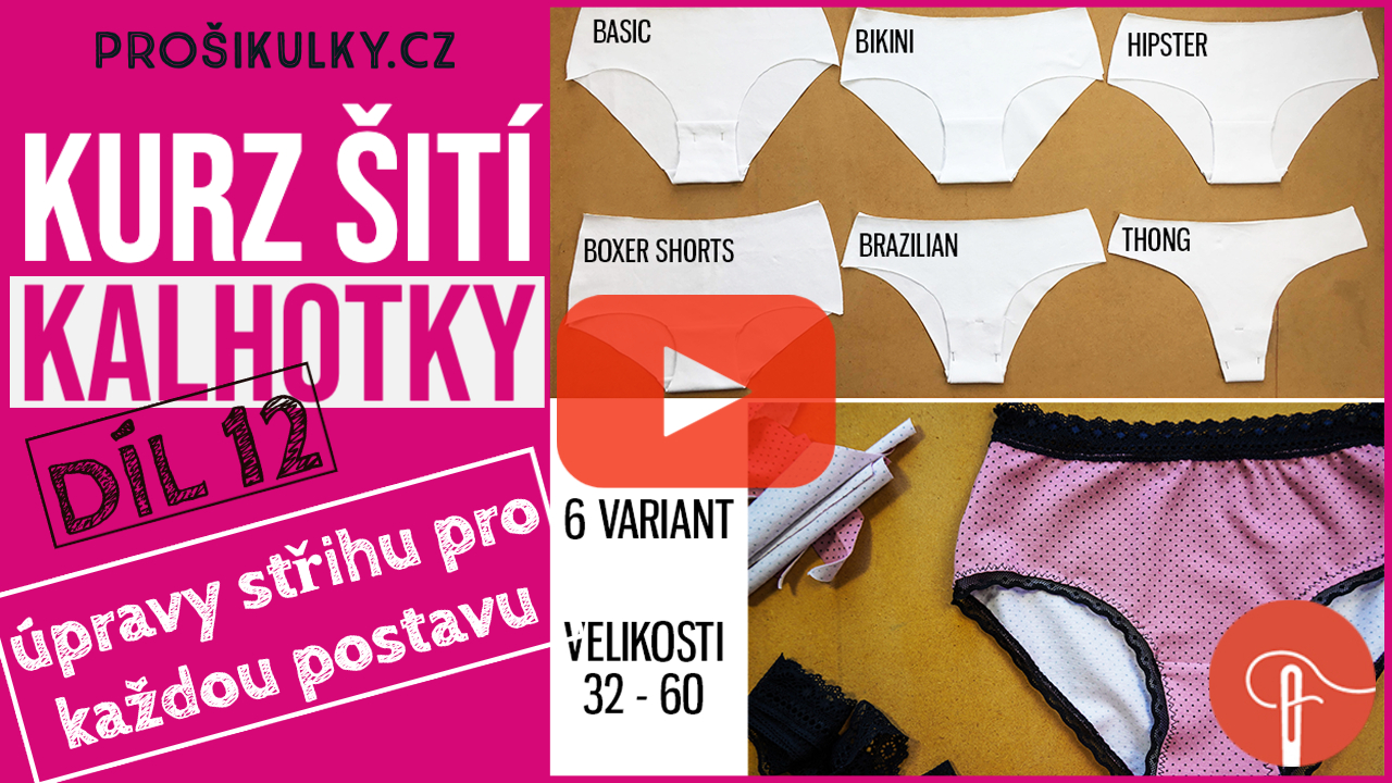 Kurz šití - Jak ušít kalhotky (12 - úpravy střihu)