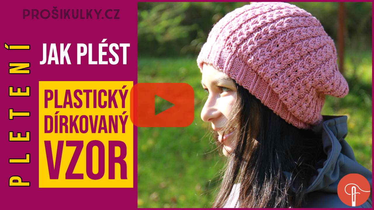 Návod na pletení - plastický vzor s dírkami