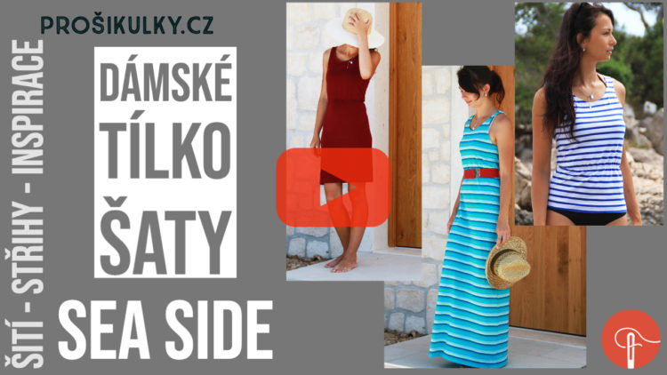 Střih - dámské šaty a tílko (jednoduché šití)